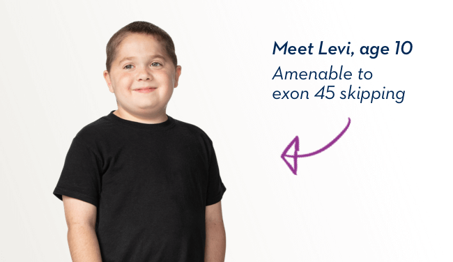 Meet Levi, age 10. Amenable to exon 45 skipping